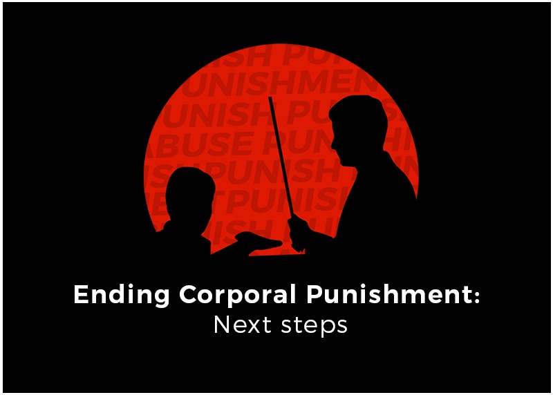 Ending Corporal Punishment – Next Steps